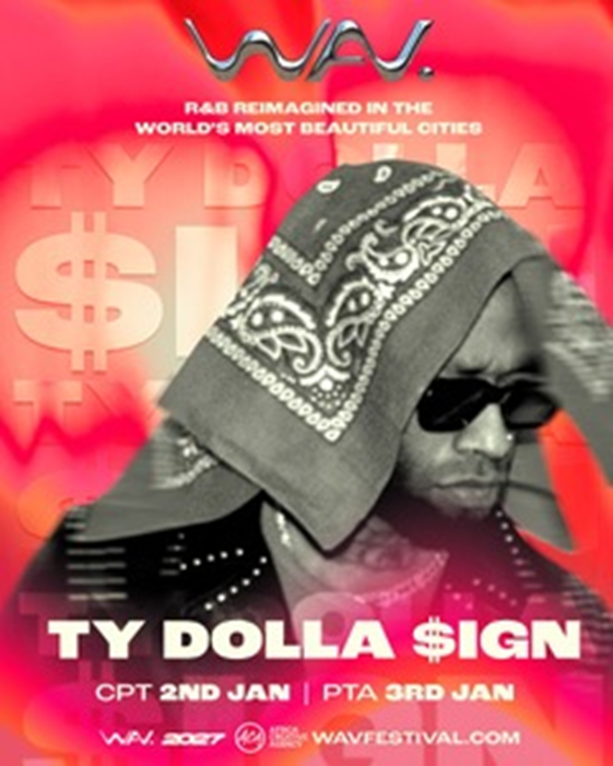 WAV Festival expands to Pretoria with Ty Dolla $ign and KWN headlining 2027 edition